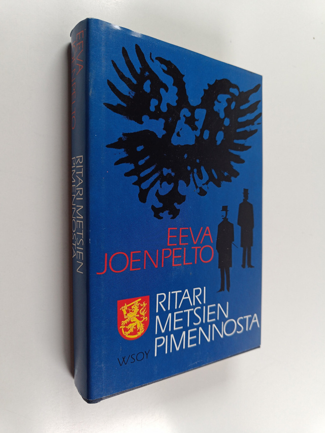 Eeva Joenpelto : Ritari metsien pimennosta