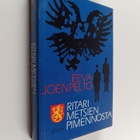 Eeva Joenpelto : Ritari metsien pimennosta - pikkukuva 1