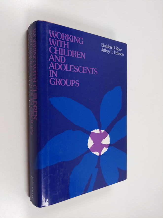 Sheldon D. Rose : Working with children and adolescents i...