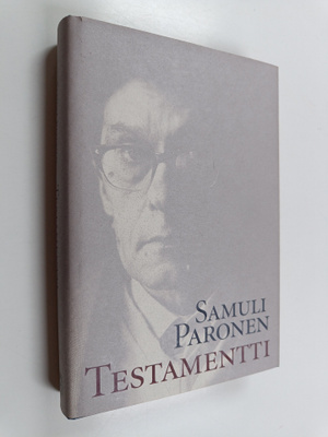 Samuli Paronen : Testamentti : mietteitä