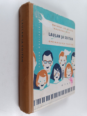 Ahti Sonninen : Laulan ja soitan : Koulun musiikkikirja