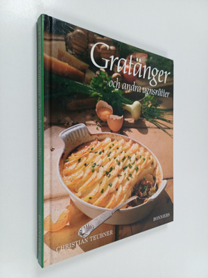 Christian Teubner : Gratänger och andra ugnsrätter
