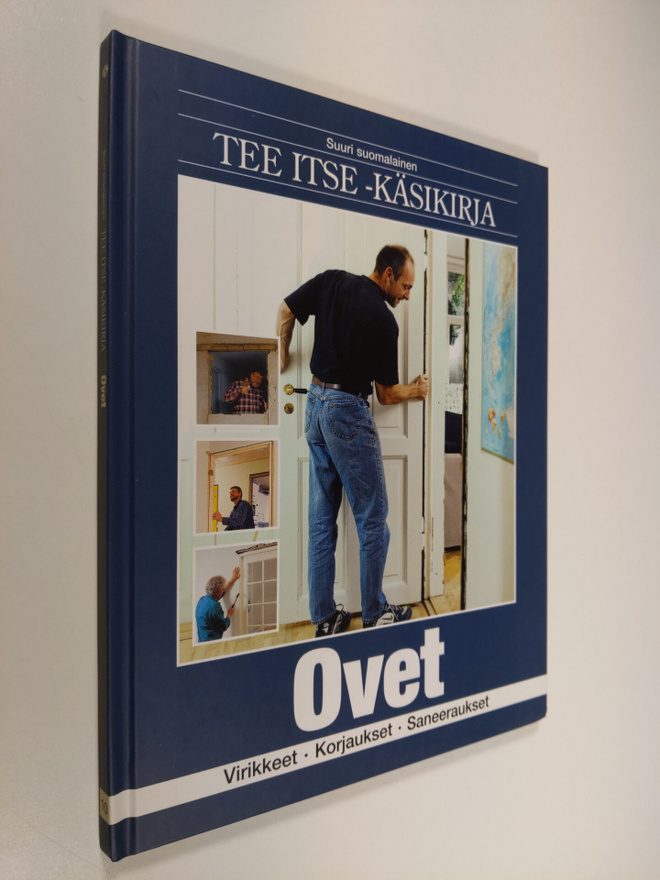 Suuri suomalainen Tee itse -käsikirja 10 : Ovet : virikke...