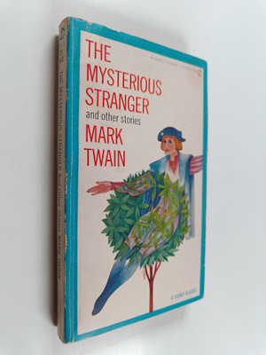 Mark Twain : The mysterious stranger and other stories