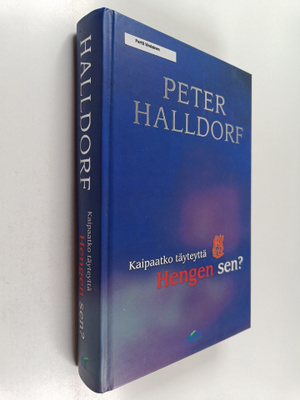 Peter Halldorf : Kaipaatko täyteyttä Hengen sen?