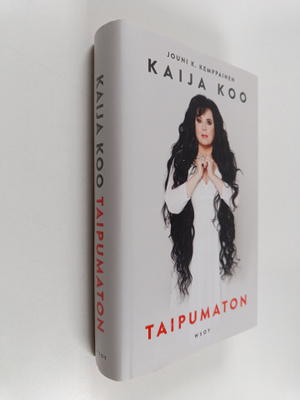 Jouni K. Kemppainen : Kaija Koo : Taipumaton