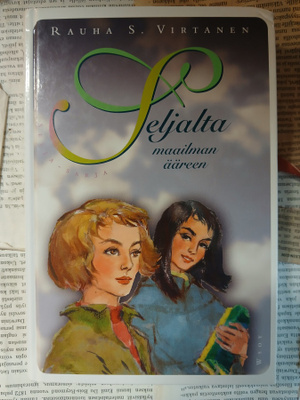 Rauha S. Virtanen - Seljalta maailman ääreen (sid.)