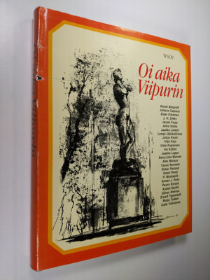 Kersti Bergroth : Oi aika Viipurin