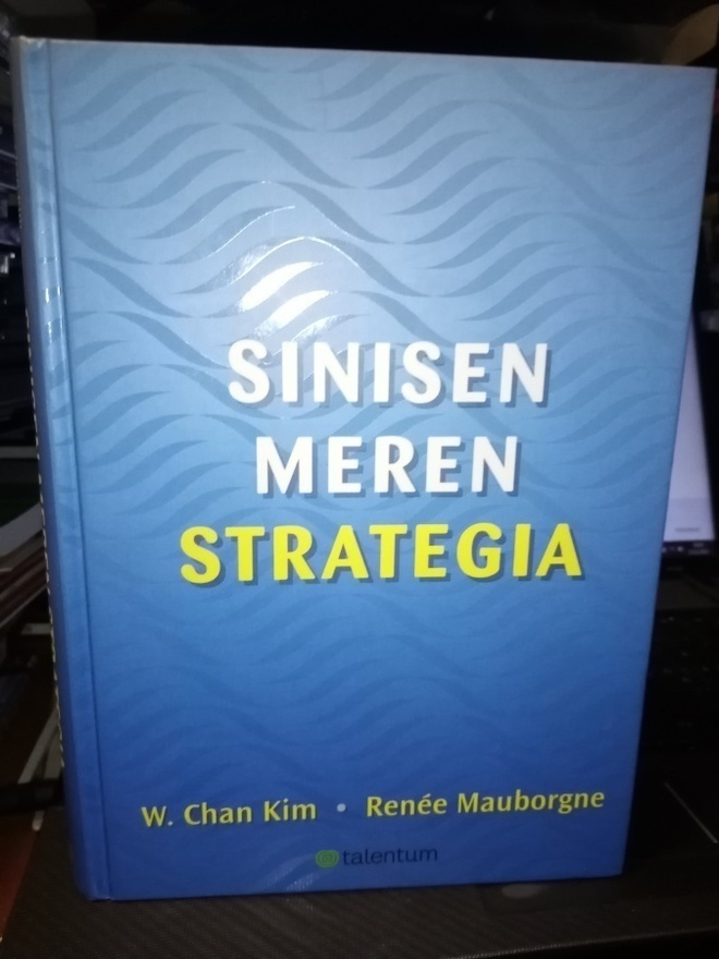W. Chan Kim :  Sinisen meren strategia ( SIS POSTIKULU)