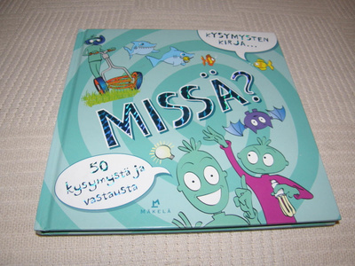Kysymysten kirja..Missä?