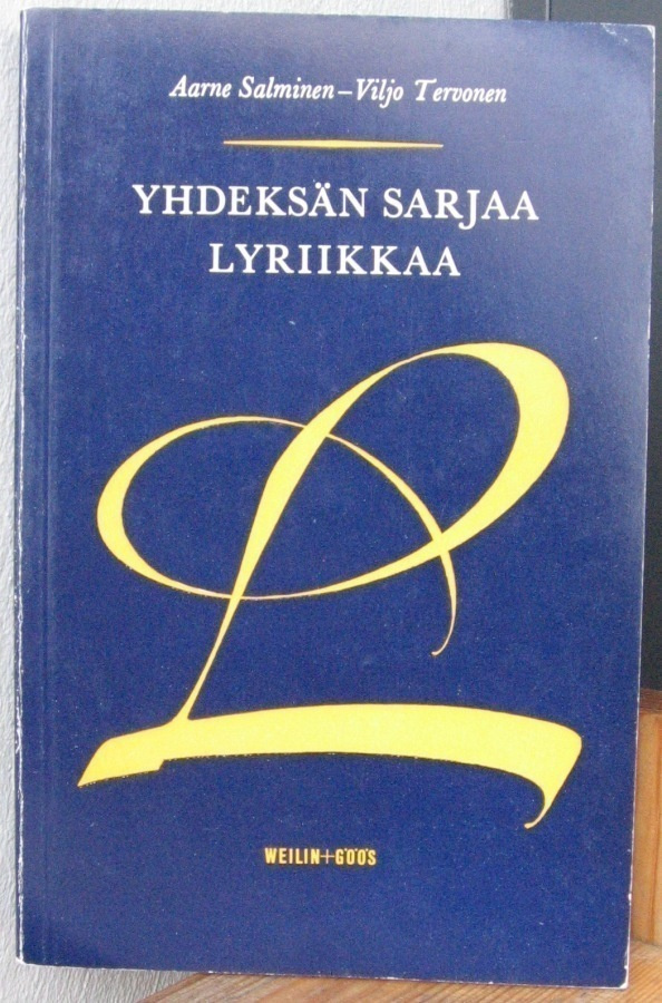 Yhdeksän sarjaa lyriikkaa, Weilin+Göös 1976. 8p. 260 s.