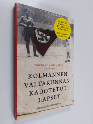 Ingrid von Oelhafen : Kolmannen valtakunnan kadotetut lapset