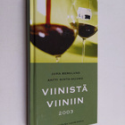 Juha Berglund : Viinistä viiniin 2003 : viininystävän vuo... - pikkukuva 1