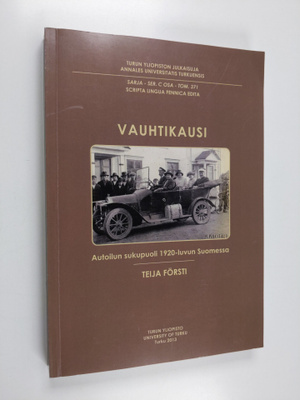 Vauhtikausi : autoilun sukupuoli 1920-luvun Suomessa