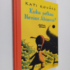 Kati Kovacs : Kuka pelkää Nenian Ahnavia - pikkukuva 1