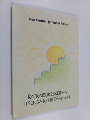 Ben Furman ym. : Ratkaisukeskeinen itsensä kehittäminen
