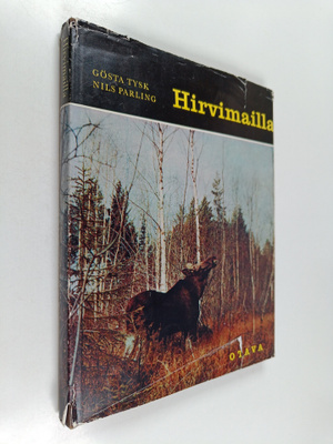 Gösta Tysk : Hirvimailla