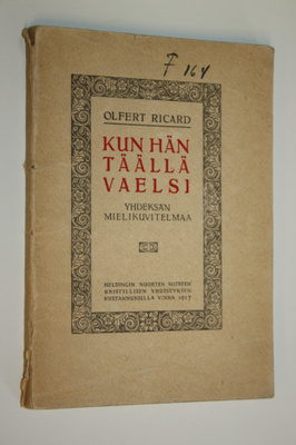 Olfert Ricard : Kun hän täällä vaelsi : yhdeksän mielikuv...