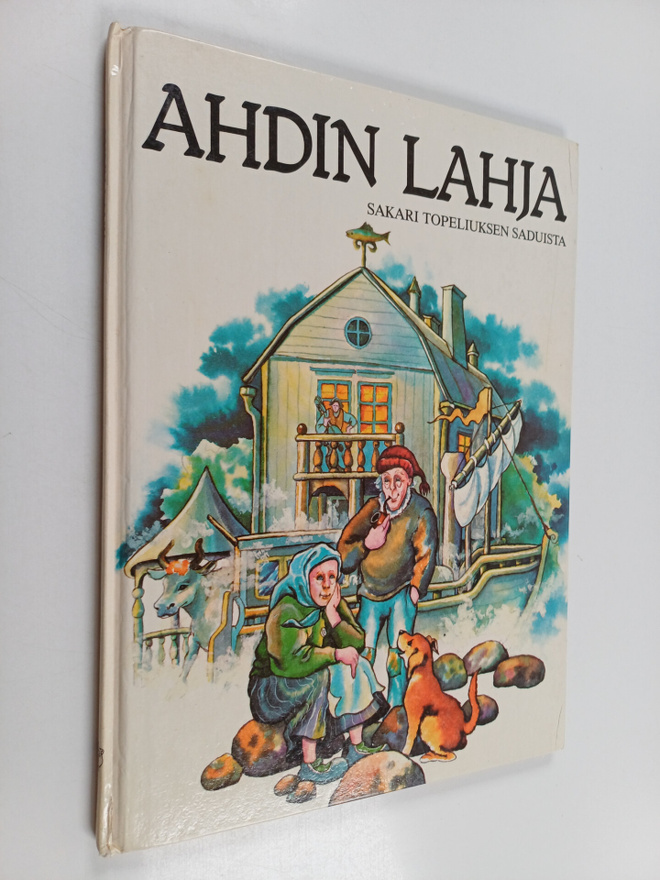Zacharias Topelius : Ahdin lahja : Sakari Topeliuksen sad...