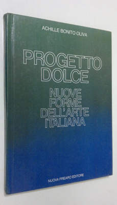 Achille Bonito Oliva : Progetto Dolce : nuove forme dell'...