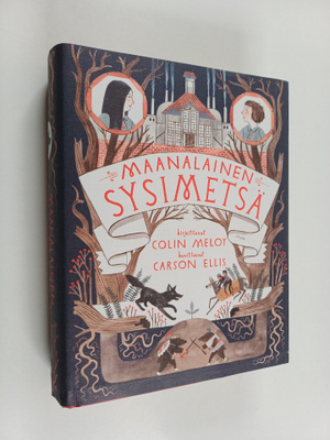 Colin Meloy : Maanalainen Sysimetsä
