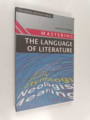 Malcolm Hebron : Mastering the Language of Literature