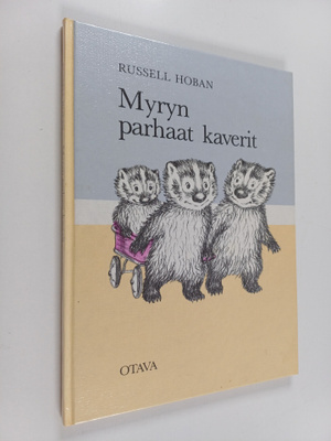 Russell Hoban : Myryn parhaat kaverit