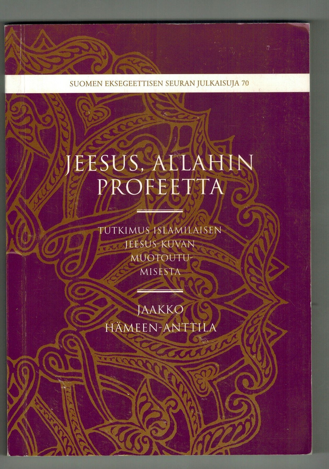 Hämeen-Anttila: Jeesus, Allahin profeetta