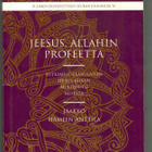 Hämeen-Anttila: Jeesus, Allahin profeetta - pikkukuva 1