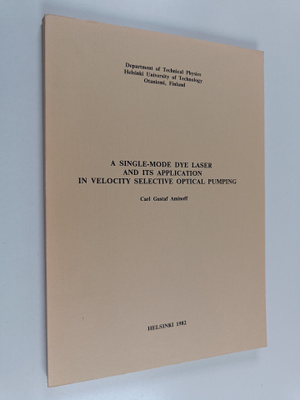 Carl G. Aminoff : A single-mode dye laser and its applica...
