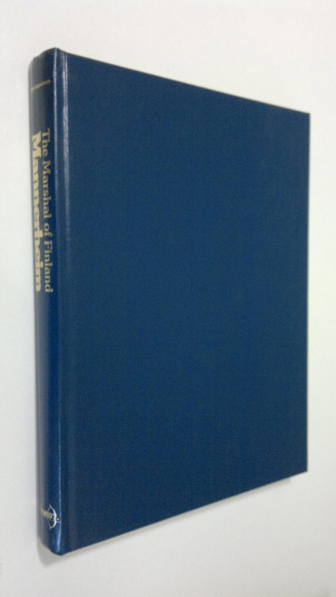 Matti Lappalainen : C. G. E. Mannerheim : the Marshal of ...