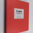 Mauno ym. (teksti ja toim.) Kylli : Lapin kaskukirja : la... - pikkukuva 1