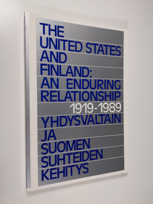 Nancy L. Golden : The United States and Finland : an endu...