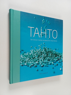 Matti Wacklin : Tahto : Serreksen matka kyläpajasta maail...