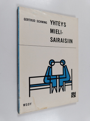 Gertrud Schwing : Yhteys mielisairaisiin