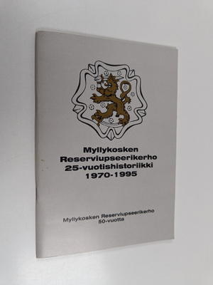 Myllykosken reserviupseerikerhon 25-vuotishistoriikki 197...