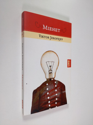 Viktor Jerofejev : Miehet
