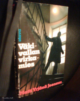 Matti Yrjänä Joensuu  VÄKIVALLAN VIRKAMIES (1 p.1976) Sis.pk