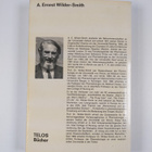 Athur Ernest Wilder Smith : Grundlage zu einer neuen Biol... - pikkukuva 2