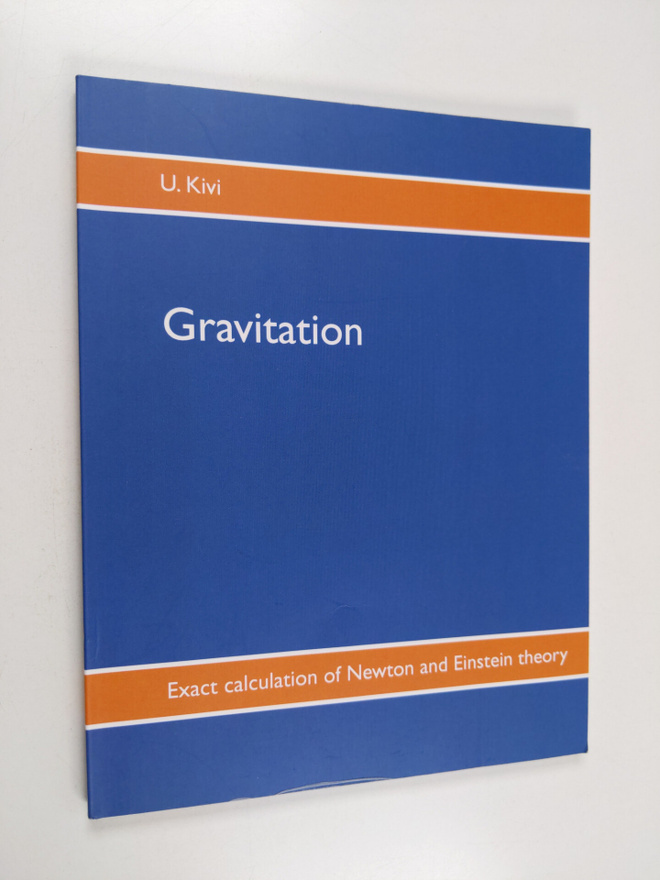 U. Kivi : Gravitation : Exact calculation of Newton and E...