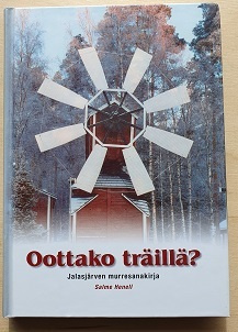 Salme Henell: Oottako träillä?