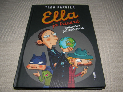 Timo Parvela Ella ja kaverit salaisessa palveluksessa