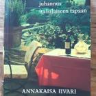Annakaisa Iivari - Juhannus italialaiseen tapaan - pikkukuva 1