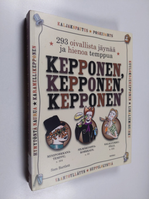 Sam Bartlett : Kepponen, kepponen, kepponen : 293 oivalli...