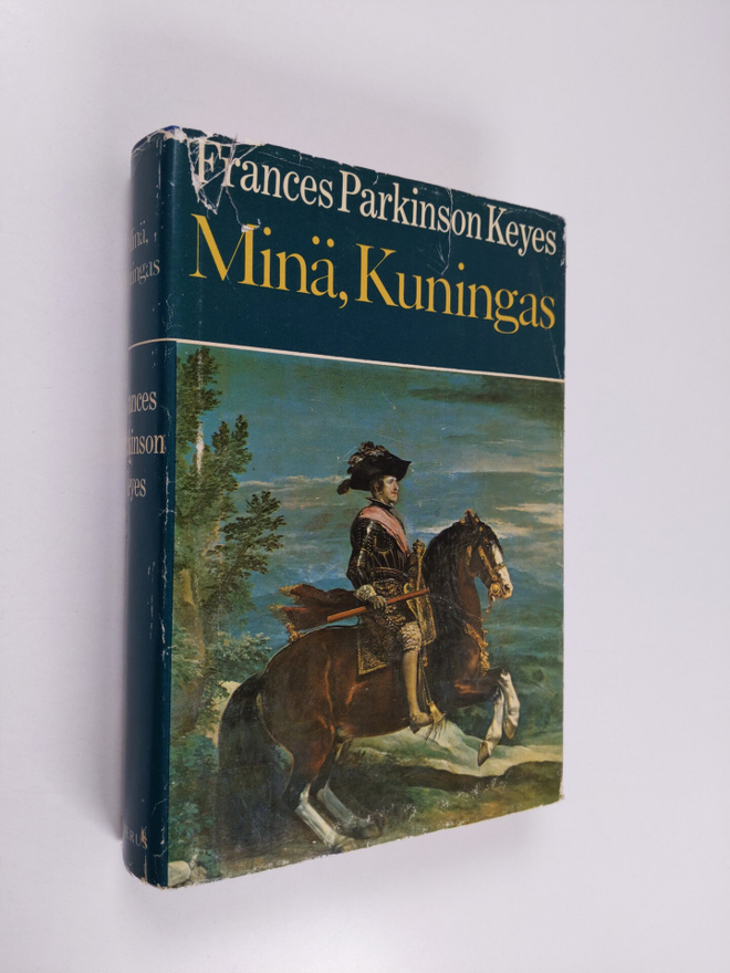 Frances Parkinson Keyes : Minä, kuningas