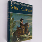 Frances Parkinson Keyes : Minä, kuningas - pikkukuva 1