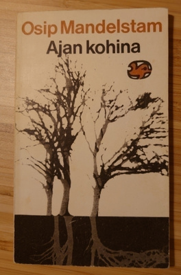 Osip Mandelstam - Ajan Kohina