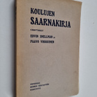 Paavo Virkkunen ym. : Koulujen saarnakirja : opetusta ja ... - pikkukuva 1