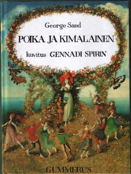 George Sand: Poika ja Kimalainen (2p. Gummerus 2005)