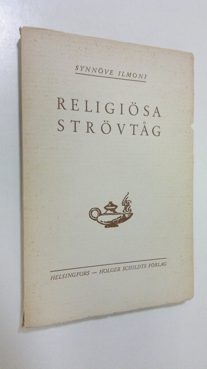 Synnöve Ilmoni : Religiösa strövtåg : av en lekman (lukem...